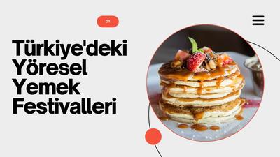 Türkiye'deki Yöresel Yemek Festivalleri